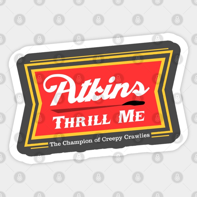 Atkins Thrill Me Sticker by JasonVoortees